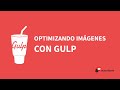 GULP, Como OPTIMIZAR IMAGENES para tu web de manera masiva [2020]