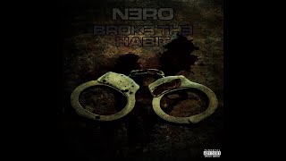 NeRo | BROKE THE HABIT [Official Audio]