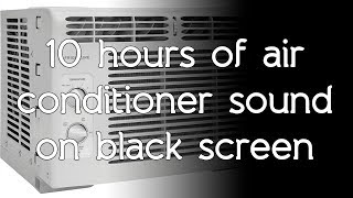 Air Conditioner sound on black screen dark screen high quality white noise ASMR