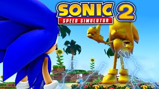 SONIC SPEED SIMULATOR 2!  FIRST LOOK AT NEW GREEN HILL