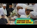 Akad Nikah Adik Habib Hanif, Sayyid Syarif Mauladawilah & Syarifah Aisyah Alathos. Gedung Lemhanas.