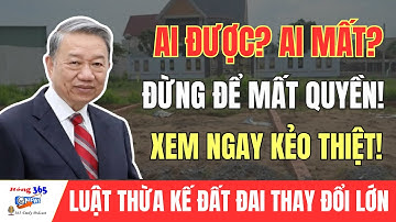 Từ 01/07/2025: Luật Thừa Kế Đất Đai Thay Đổi Lớn – Ai Được? Ai Mất?