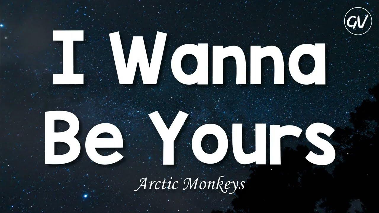 Arctic monkeys i wanna be yours текст. Ай вона би йорс арктик манкис. arctic monkeys i wanna be yours.