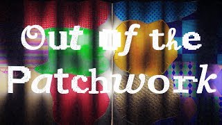 Out of the Patchwork - Kickstarter Trailer