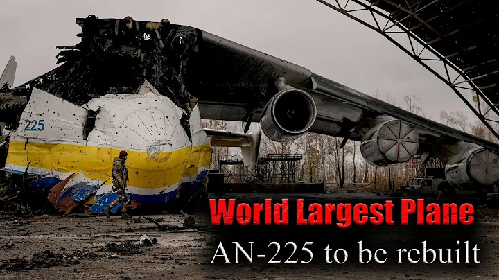 World largest plane AN 225 to be rebuilt