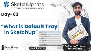 Default Tray in SketchUp | Sketchup 2023 beginner tutorials in hindi | How to use Default tray