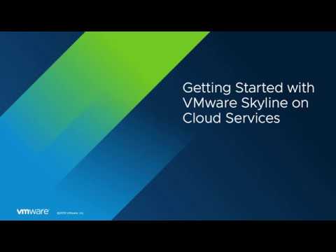 Getting Started with VMware Skyline on Cloud Services