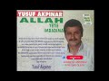 Yusuf akpinar uyan yavrumlahlerruhun ad olsun