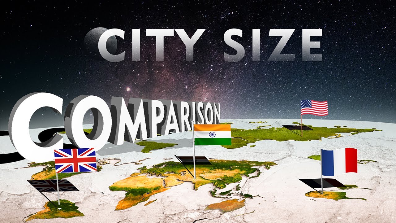 The Cities Size Comparison In 3D Check Your City Size In The List The Cities Size Comparison In 3D Check Your City Size In The List
