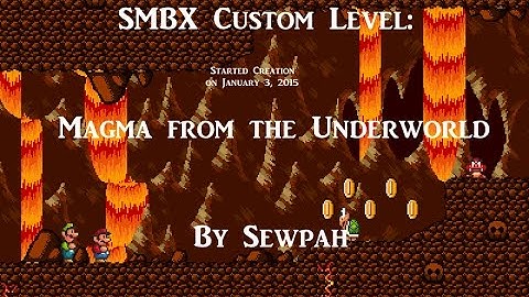 SMBX Custom Level   Magma from the Underworld