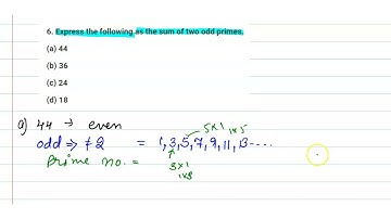 Express the following as the sum of two odd primes.(a) 44(b) 36(c) 24(d) 18