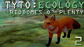 Relying on Red Fox Appetites!!  TYTO: ECOLOGY: Biodomes o' Plenty!  Episode #2