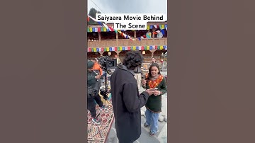 Saiyaara Movie Behind The Scene  #manali #saiyaara #movie #ahaanpandey  #bollywood #ytshorts