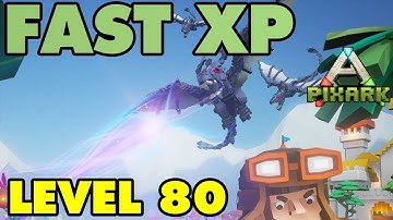PixArk FAST XP & Level Up Quickly! Level 80 In 1 Day!!!