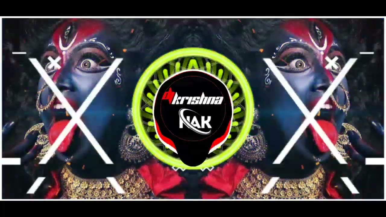 KALI MAI KALI MAI DJ REMIX SONG DJ Krishna N A K 