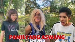 PAMILYANG ASWANG 😱 ( episode 2 ) funny tiktok Compilation goodvibes