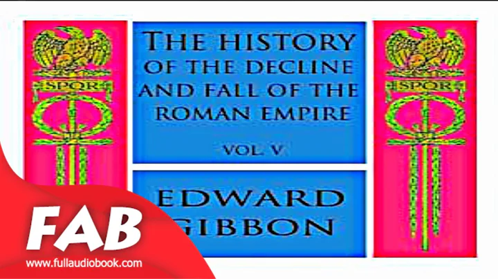 The History of the Decline and Fall of the Roman Empire Vol  V Part 1/2 Full Audiobook
