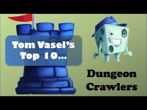 Top 10 Dungeon Crawlers - with Tom Vasel