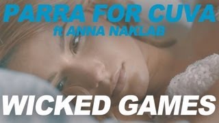 Parra for Cuva Feat. Anna Naklab - Wicked Games (Radio Edit) Resimi