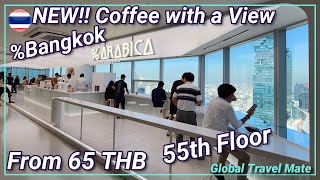 55th Floor NEW Hotspot Cheapest Views Bangkok %Arabica Coffee Empire Tower 🇹🇭 Thailand