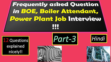 Top Interview Questions: Boiler Operation Engineer, Boiler Attendant Interview- Condenser related