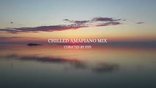 Chilled Amapiano sessions with Fifi | Vol.2