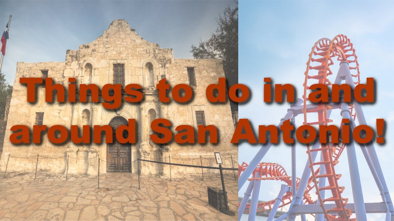 Things to do in and around San Antonio! YouTube