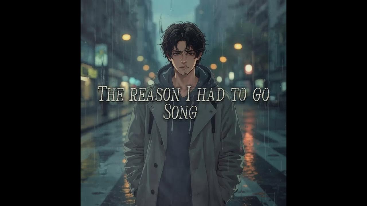 Sad song “The reason I had to go “@Yoklofi Sad song “The reason I had to go “@Yoklofi