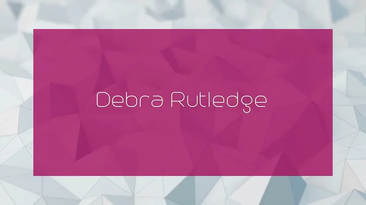 Debra Rutledge - appearance