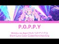 P.O.P.P.Y - [Himitsu no Aipri (ひみつのアイプリ) ] Short Color Coded Lyrics Rom/Kan/Eng