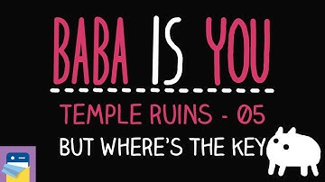 Baba Is You: But Where’s the Key - Temple Ruins Level 05 Walkthrough (by Arvi Teikari / Hempuli)