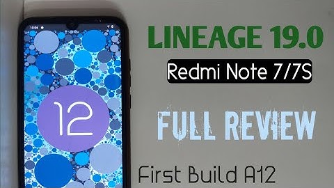 Lineage_OS V19.0 - | Android 12 | Redmi Note 7/7S | GameStarted 4 A12 | Full Review | HINDI