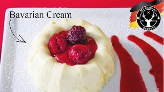 Original Bavarian Cream / Bayrische Creme  MyGerman.Recipes