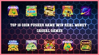 Top 10 Coin Pusher Game Win Real Money Android Games screenshot 2