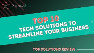 Top 10 Tech Solutions to Streamline Your Business