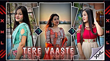 "TERE VAASTE new style #status #videoedit #alightmotion #xml" by THE RAJDEP EDITOR ✨⭐