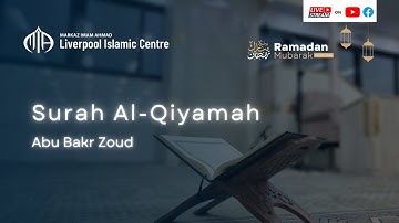 Surah Al-Qiyamah سورة القيامة | Abu Bakr Zoud