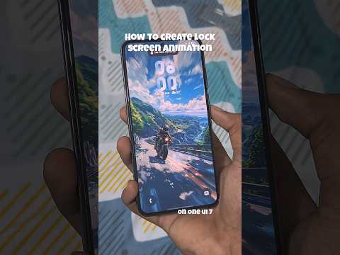 HOW TO CREATE LOCK SCREEN ANIMATIONS❤️ - GOOD LOCK ONEUI 7