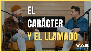 Carácter y llamado (feat. Samu Uribe) | VAE Podcast