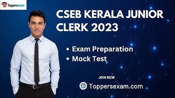 CSEB KERALA JUNIOR CLERK Syllabus 2023, Exam Preparation, Mock Test, Questions and Answers