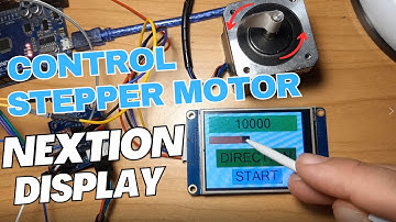 Control Stepper Motor Using a NEXTION Display and Arduino