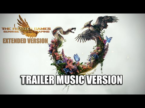 The Hunger Games: Sunrise on the Reaping - Extended Trailer Music Version (2026 Movie)