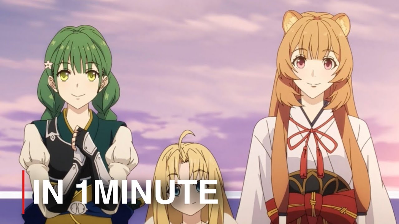 The Rising of the Shield Hero Season 2 ~ Episode 11 in 1 Minute! - YouTube