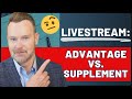 Medicare LIVESTREAM: Advantage vs. Supplement Debate!
