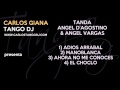 Carlos tango dj  tanda ngel dagostino  ngel vargas  01