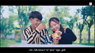 Video thumbnail of "Maˇ Pa Haꞈ Sheꞈ ( Caˬ Bon Shinˉ ) #2022 Lahu Love Song# Offical MV.."