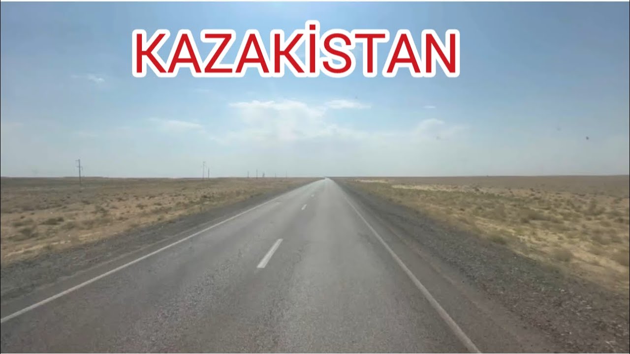 KAZAKİSTAN'da yol bitmiyor