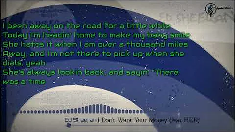 Ed Sheeran - I Don't Want Your Money feat. HER (letra/lyric)