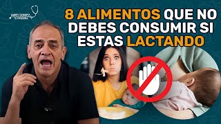 8 ALIMENTOS QUE NO DEBES CONSUMIR SI ESTAS LACTANDO  Jairo Gomez Tu Pediatra