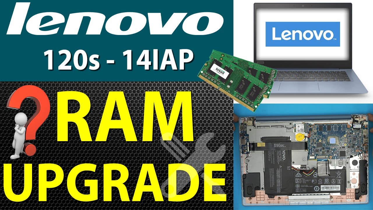 Ideapad 120S 14Iap Model 81A5 💻 Ram NOT upgradeable ! - YouTube